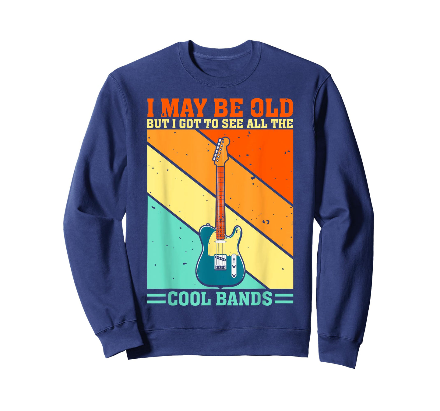I May Be Old But I Got To See All The Cool Bands Guitarist T-Shirt