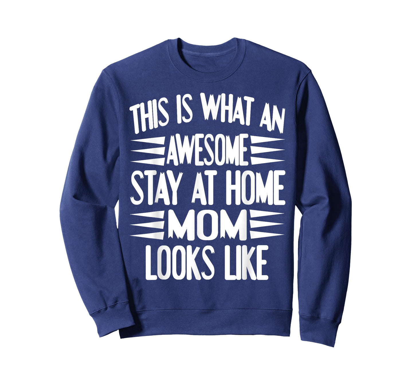 This is What an Awesome Stay at Home Mom Looks Like T-Shirt