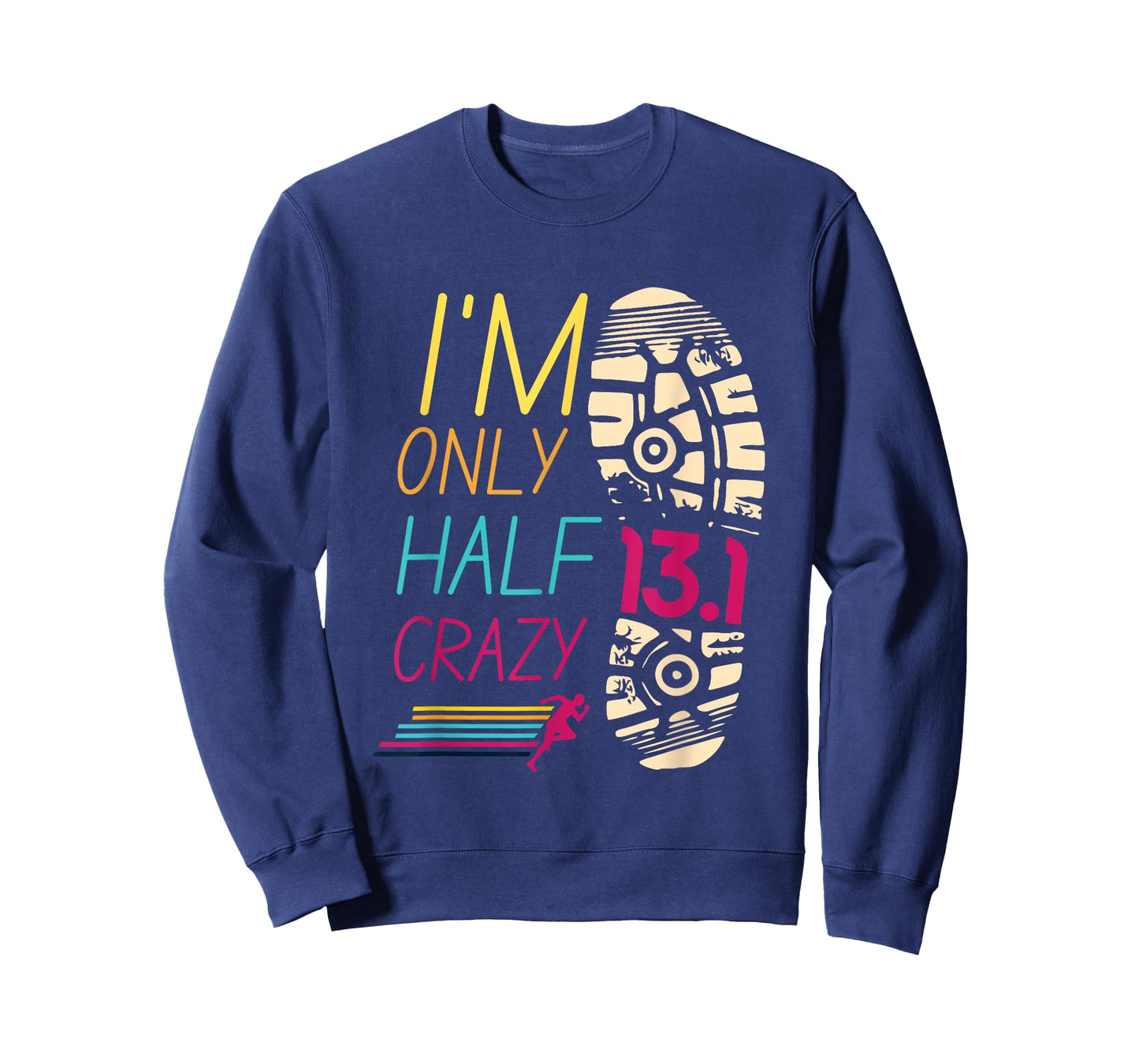 Runner Sportsperson Athlete Sportsman 13.1 Club I'm Only Half Crazy 13.1 Half Marathon Unisex Adults Black Short Sleeve Crew Neck T-Shirt