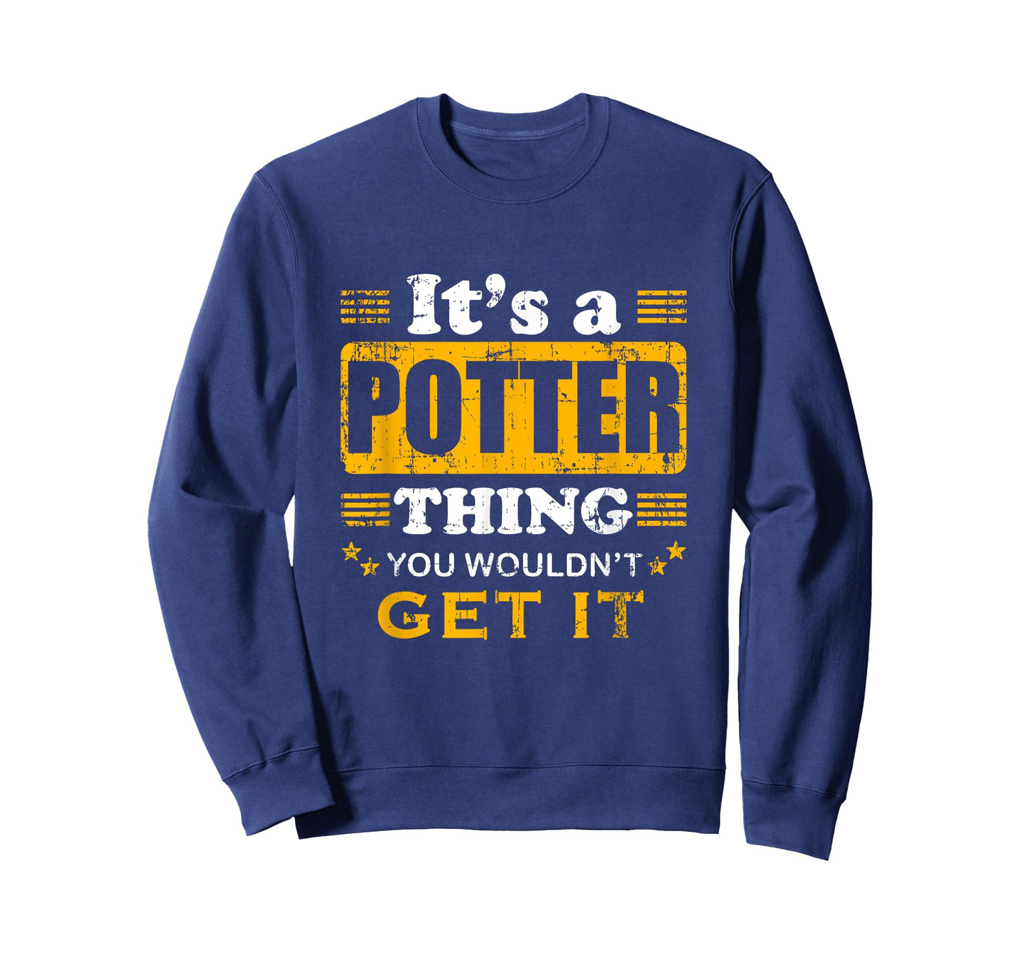 It's A Potter Thing You Wouldn't Get It Nice Family Name T-Shirt