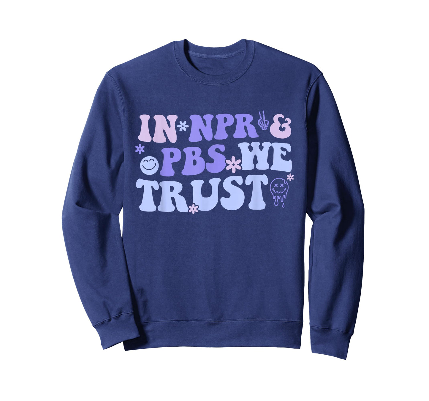 In Npr & Pbs We Trust T-Shirt