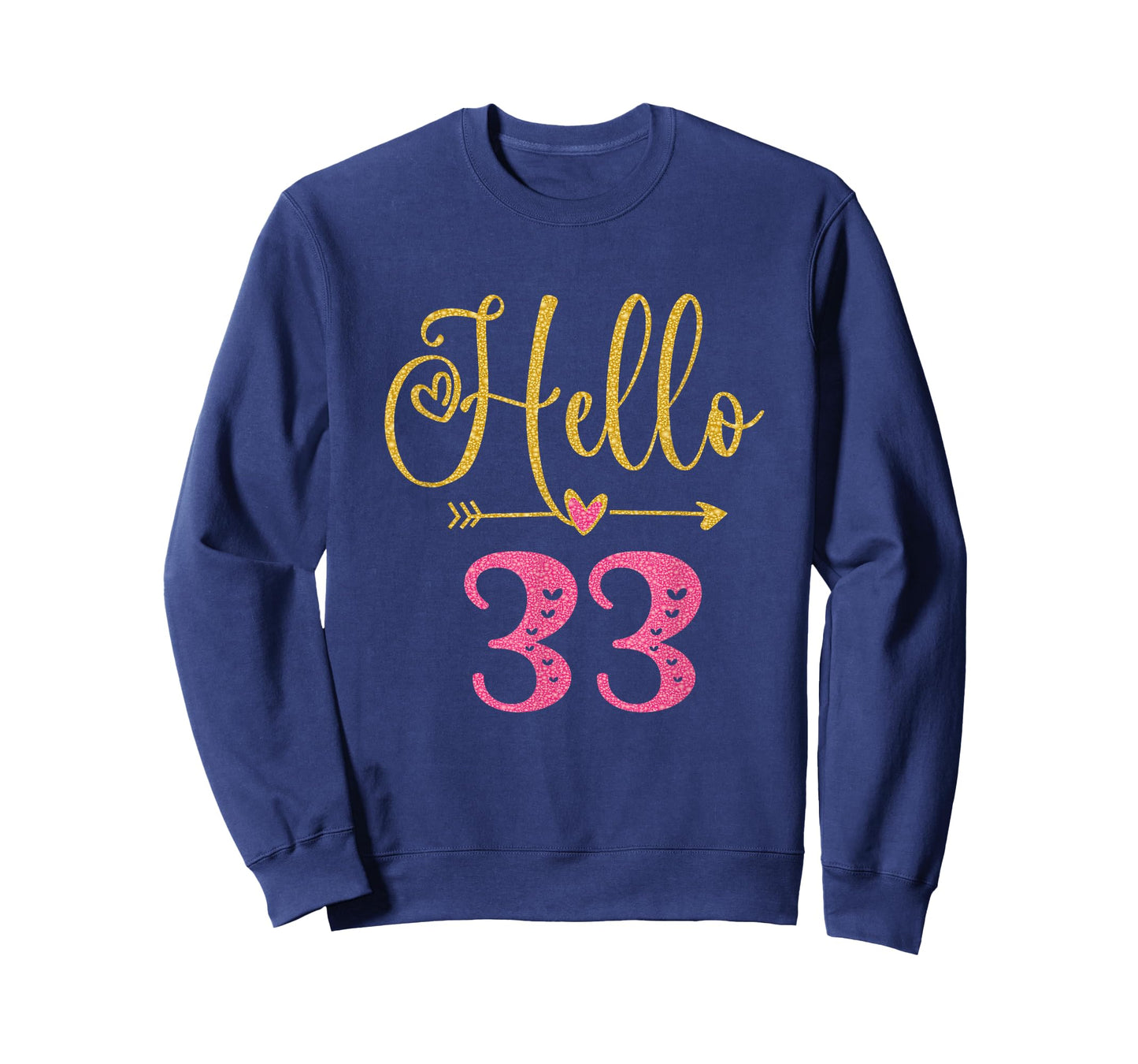 Hello 33 Years Old Women's 33rd Birthday T-Shirt