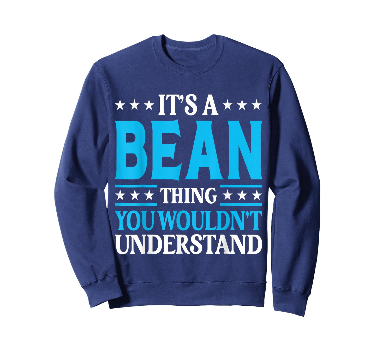 It's A Bean Thing Family Name T-Shirt