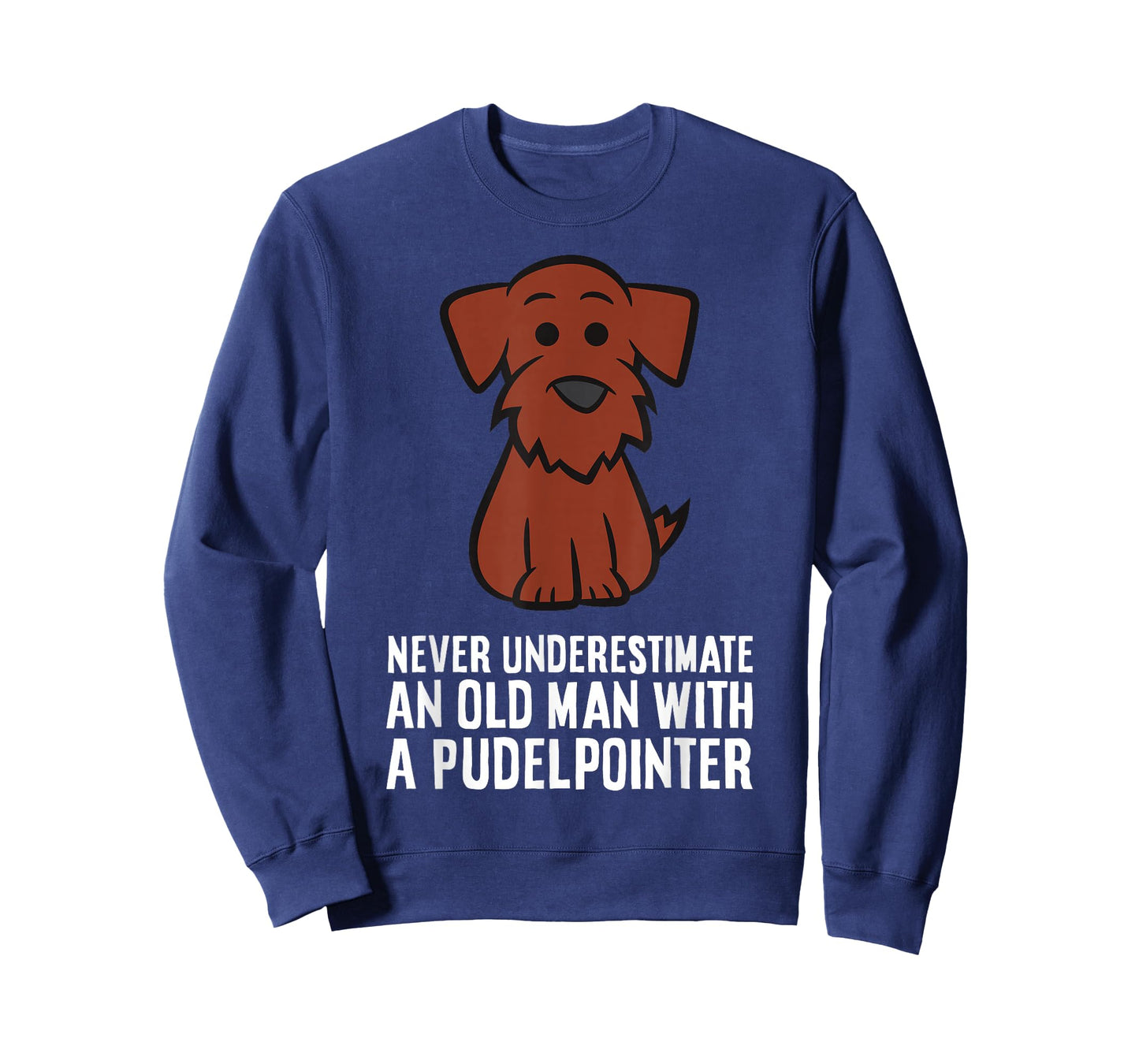 Never Underestimate An Old Man With A Pudelpointer T-Shirt