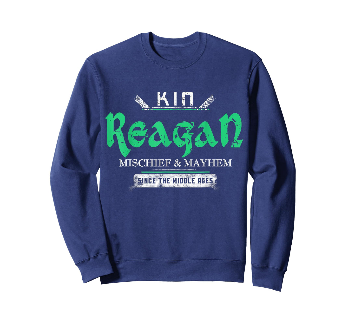 Kin Reagan Mischief and Mayhem Since The Middle Ages T-Shirt