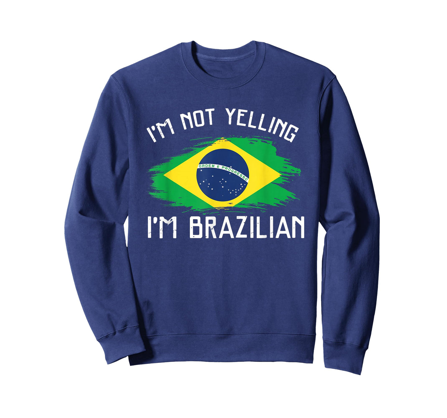 I'm Not Yelling I'm Brazilian - Funny Brazil Pride T-Shirt