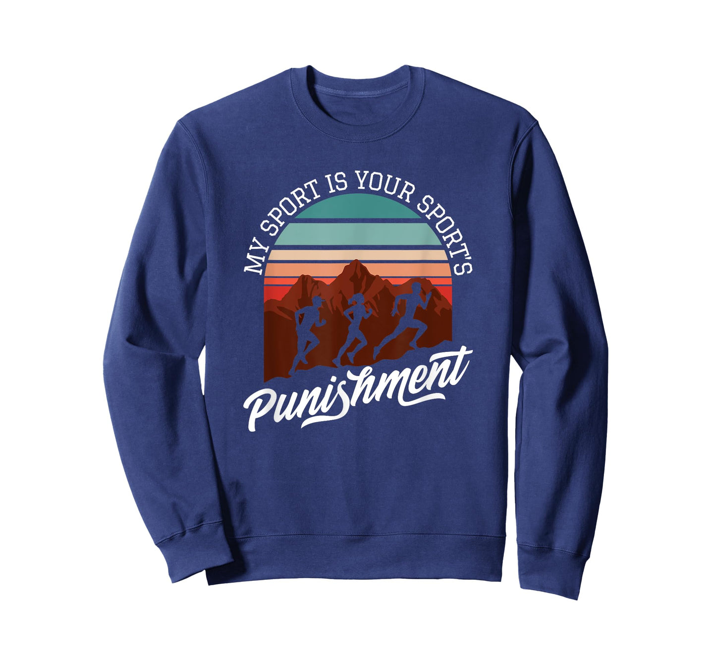 My Sport Is Your Sports Punishment Track Cross Country T-Shirt