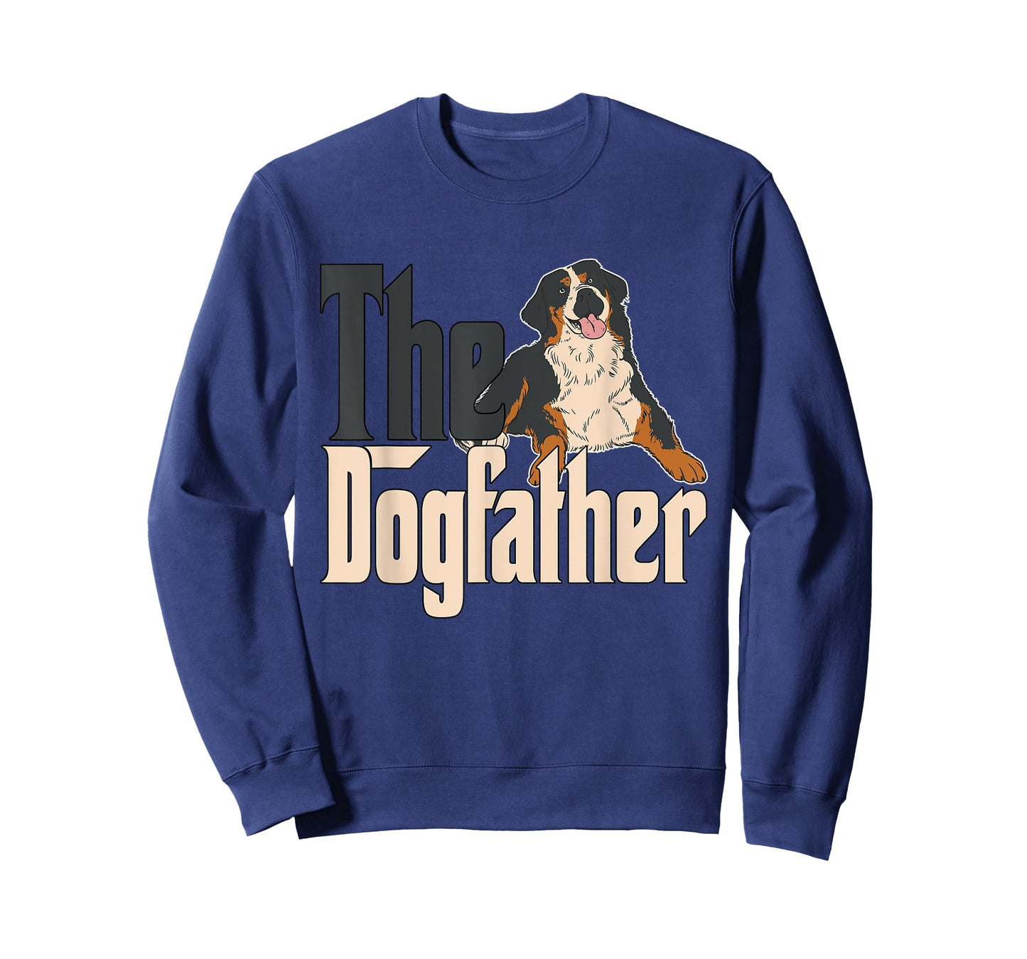 Bernese Mountain Dog Dog Dad Dogfather Dogs Daddy Father T-Shirt for Men Women