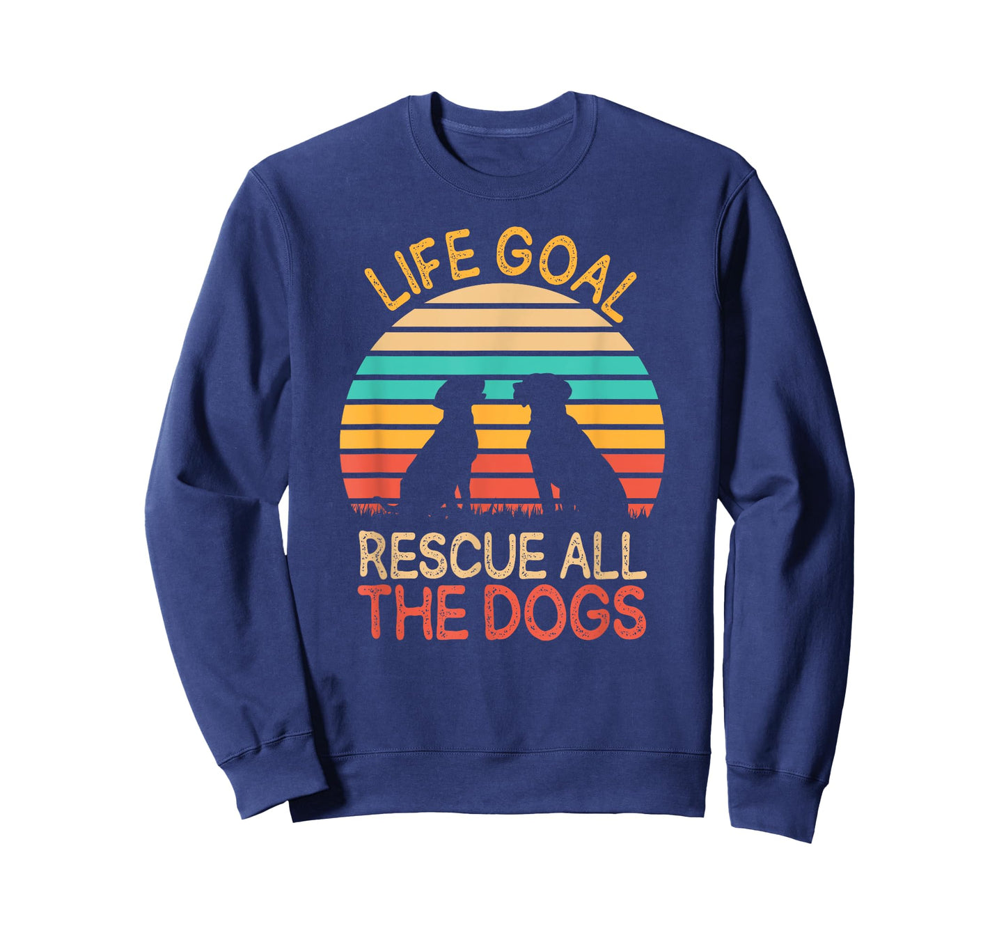 Life Goal: Rescue All The Dogs Dog Rescuing Puppy T-Shirt for Men Women