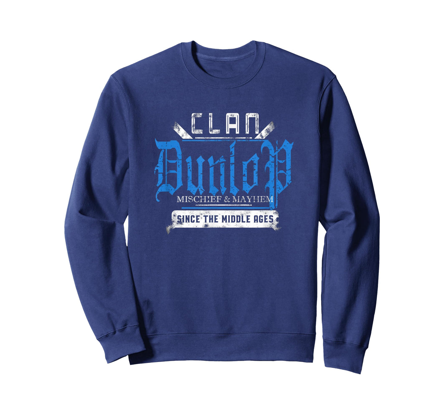 Clan Dunlop - Mischief and Mayhem Since The Middle Ages T-Shirt
