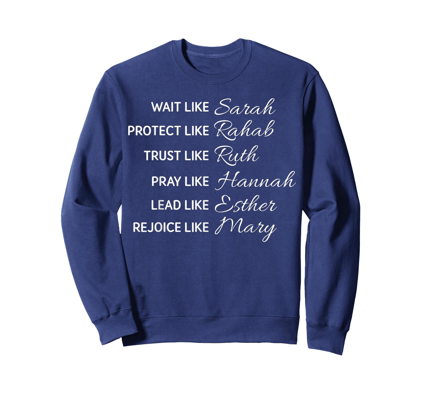 Wait Like Sarah Protect Like Rehab Trust Like Ruth T-Shirt