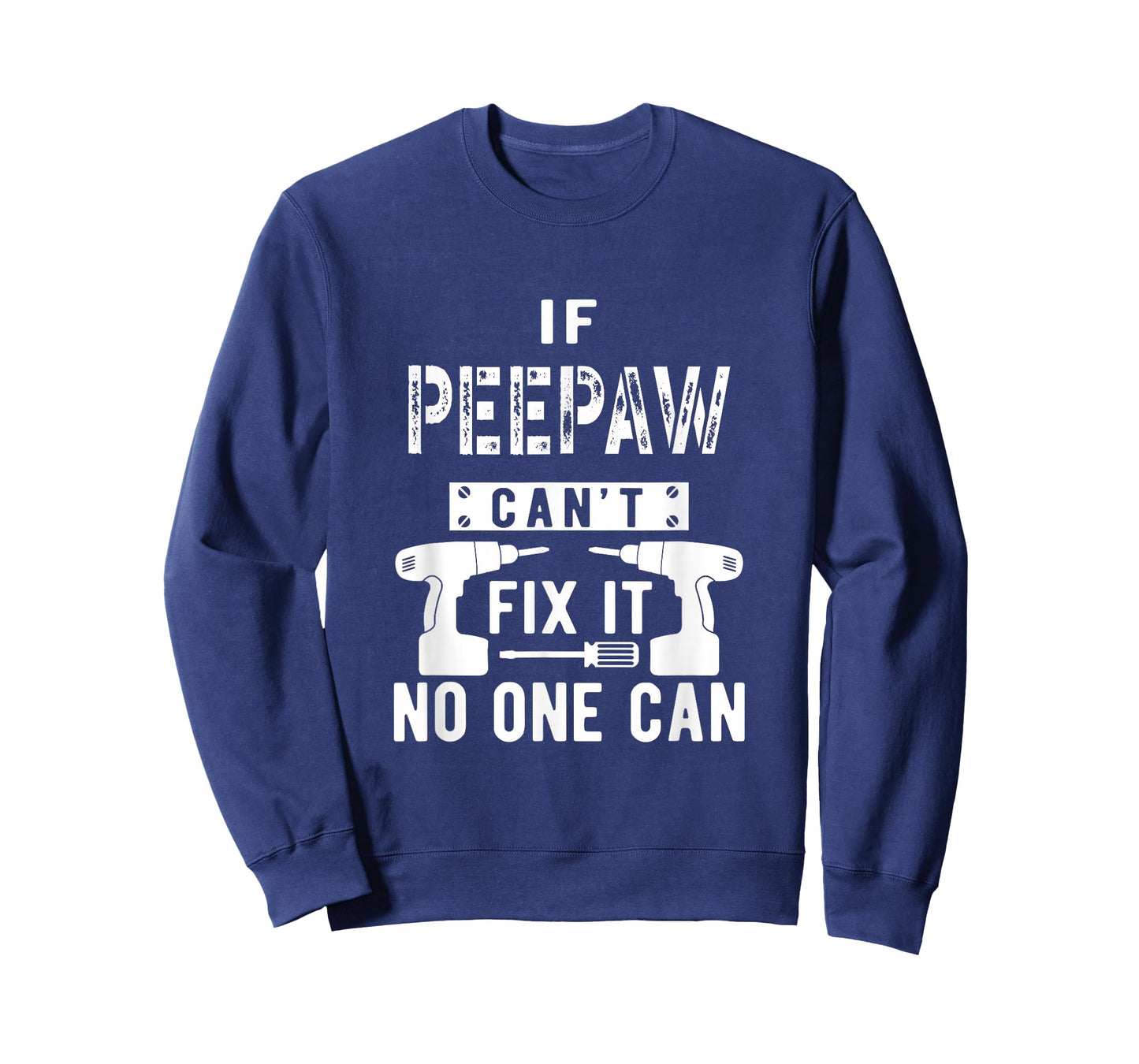 If Peepaw Can't Fix It No One Can Grandpa T-Shirt