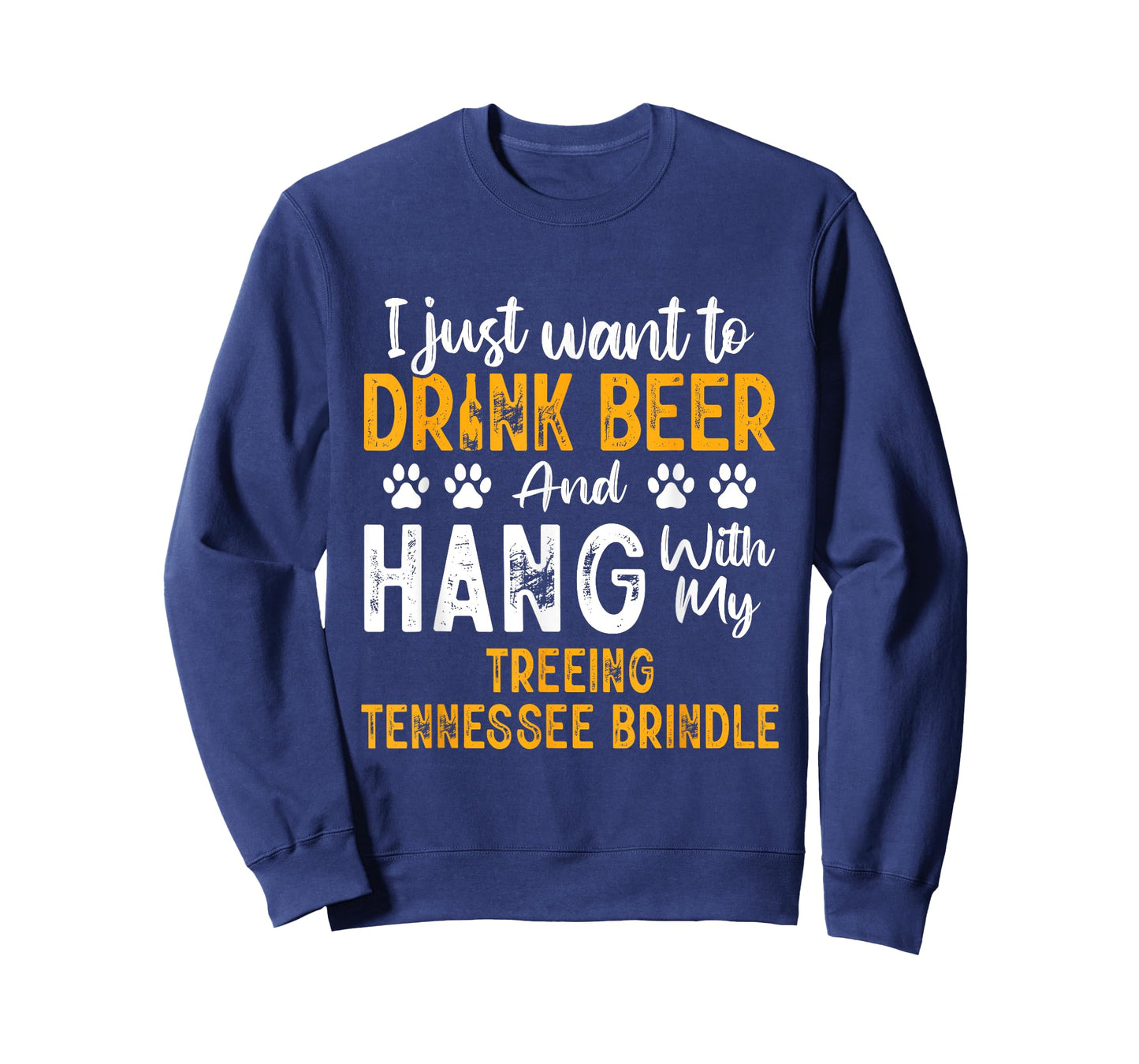 Drink Beer And Hang With My Treeing Tennessee Brindle Funny T-Shirt