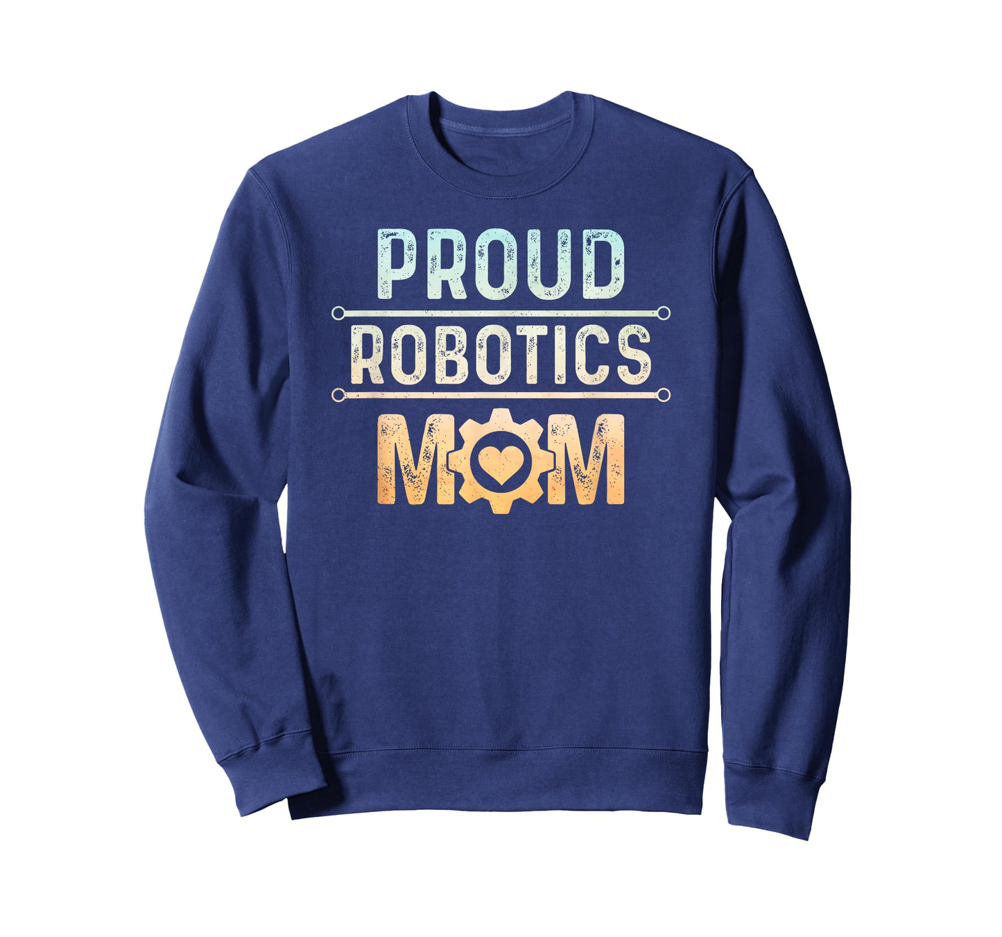 Proud Robotics Mom Robot Engineering Science T-Shirt