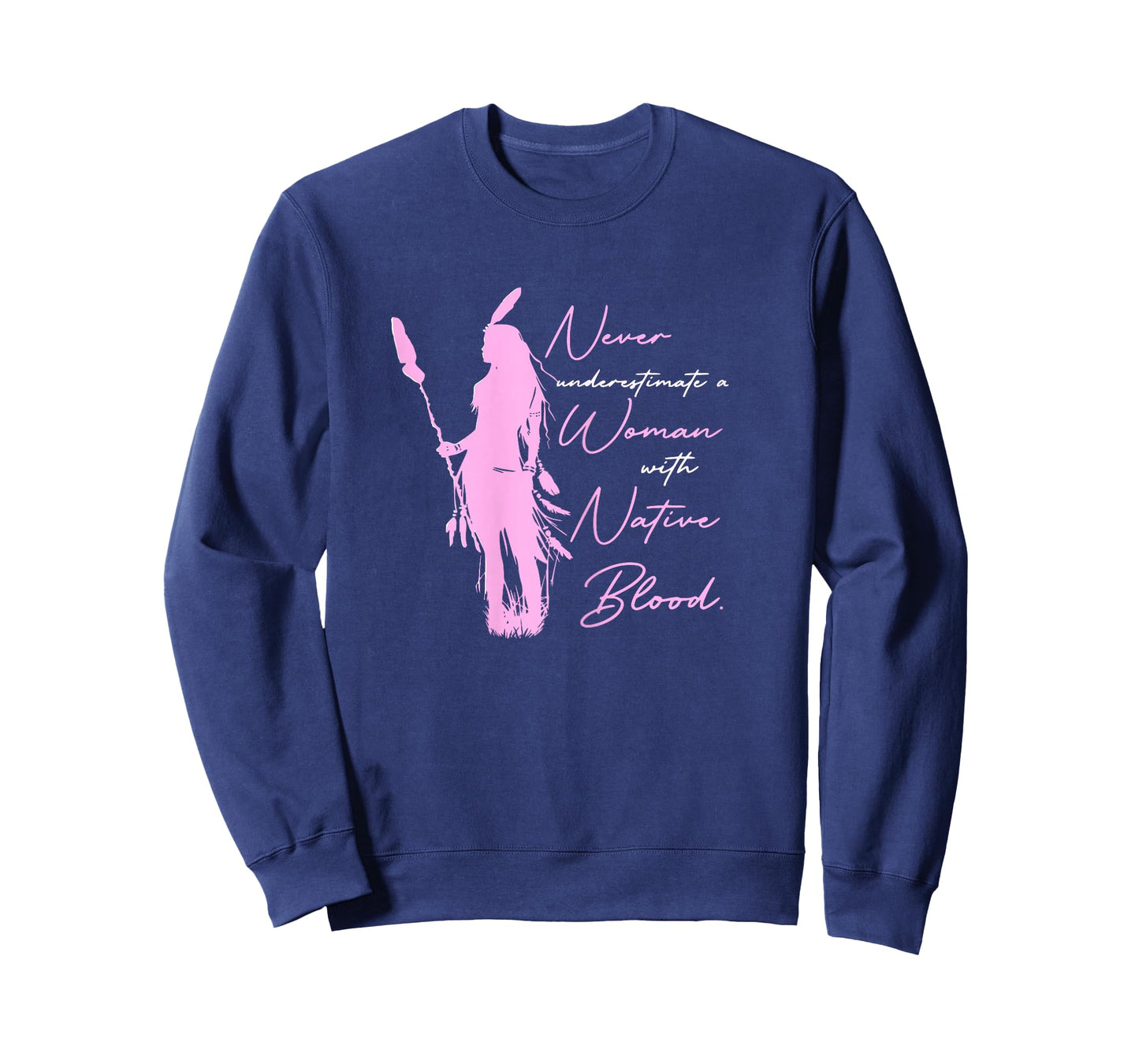Never Underestimate a Woman With Native Blood American T-Shirt
