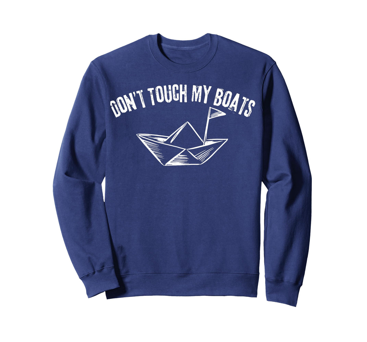 Don't Touch My Boats Funny T-Shirt