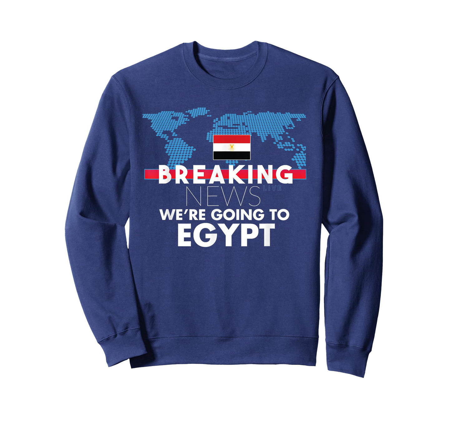 Breaking News We're Going To Egypt Family Trip T-Shirt
