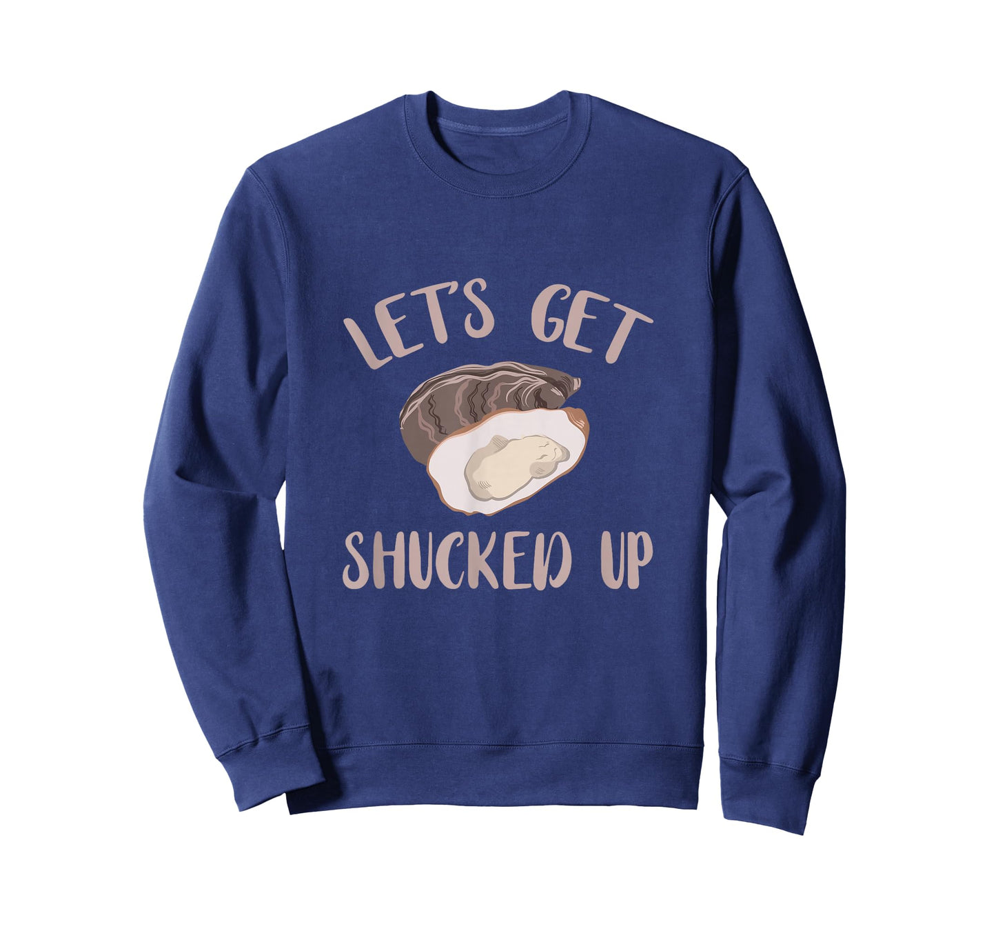 Oyster Let's Get Shucked Up Oyster Shucking Funny Oyster T-Shirt
