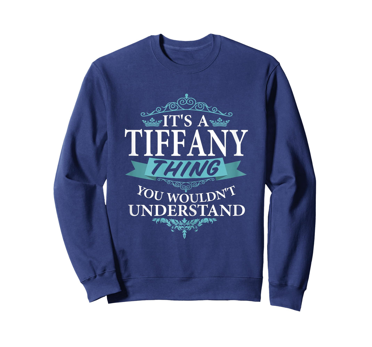 It's a Tiffany Wouldn't Understand V4 T-Shirt