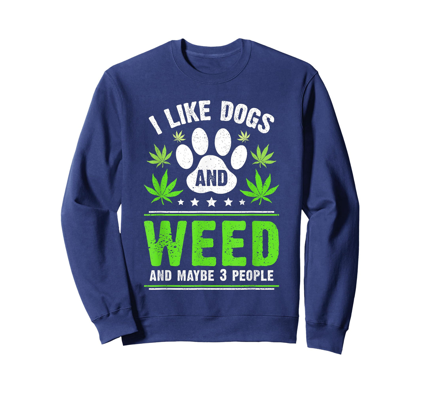 Funny Cannabis I Like Dogs And Weed Cannabis Marijuana T-Shirt