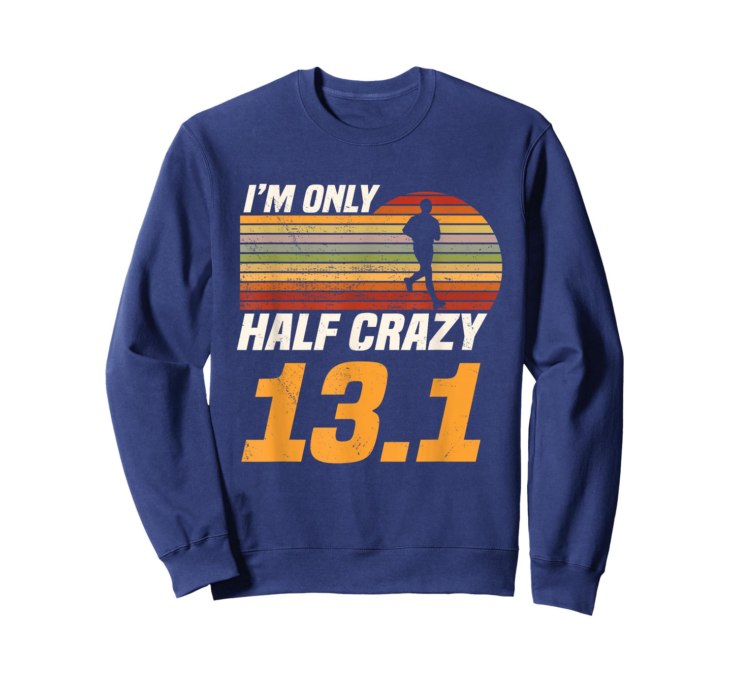 I'm Only Half Crazy 13.1 Marathoner Marathon Running Shoes T-Shirt