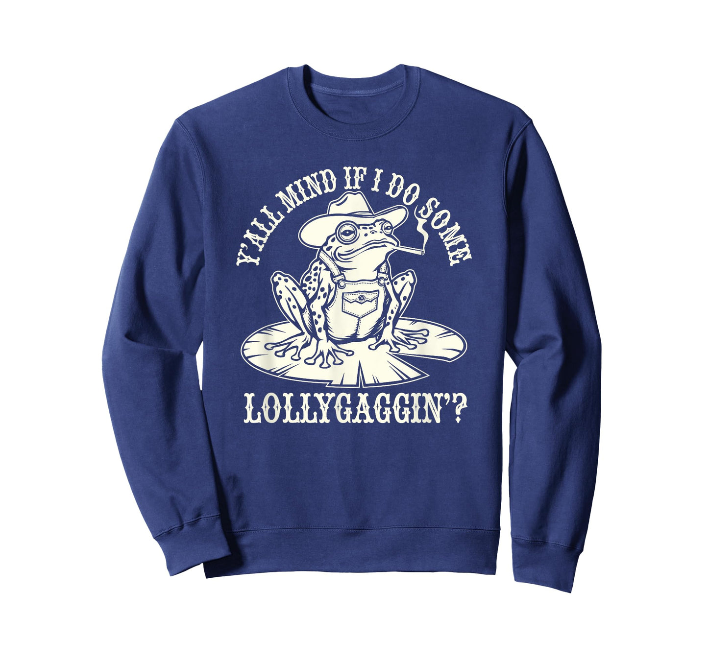Yall Mind If I Do Some Lollygagging Frog Cowboy T-Shirt