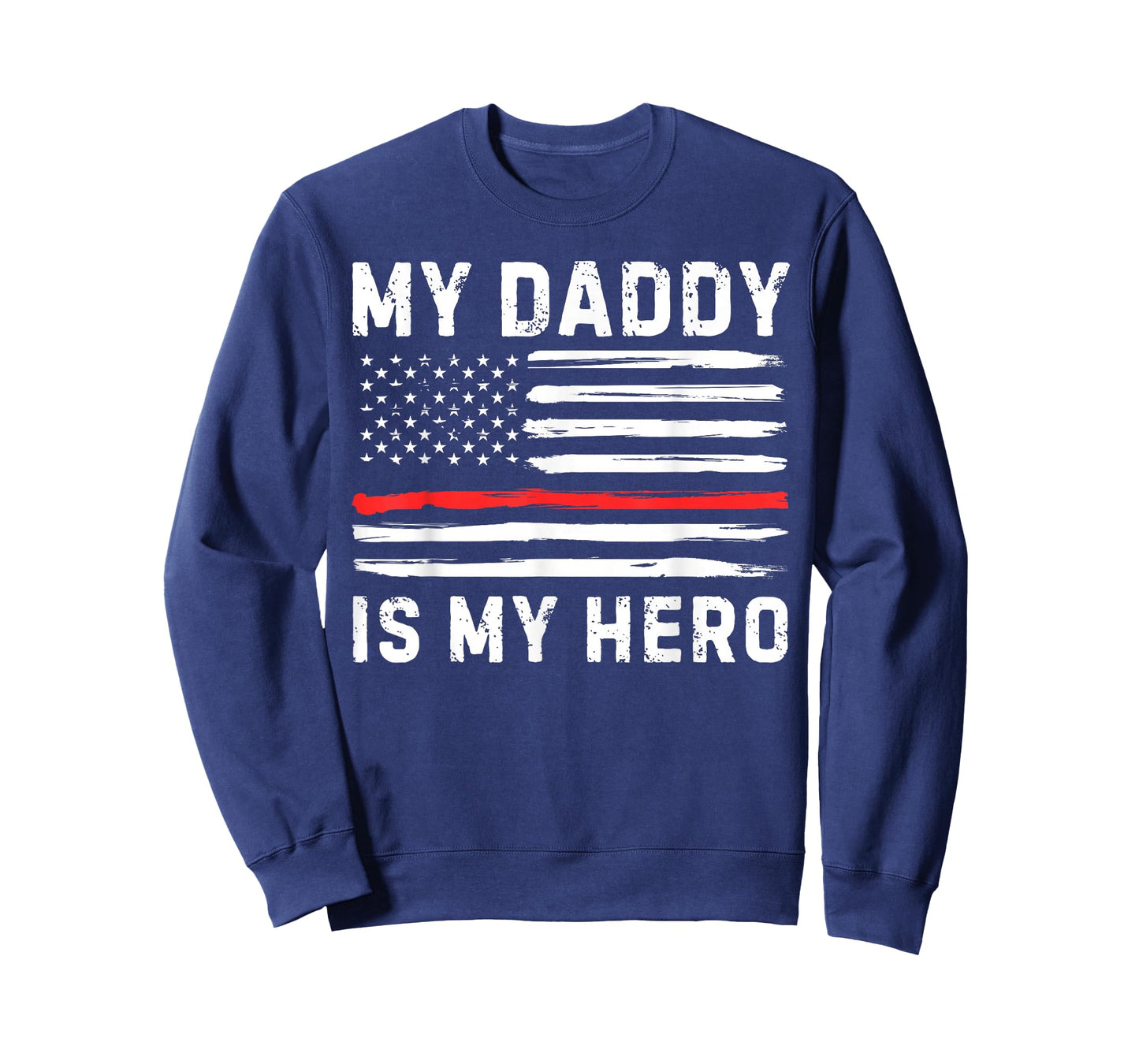 My Daddy is My Hero Firefighter Red Line American Flag Fire T-Shirt