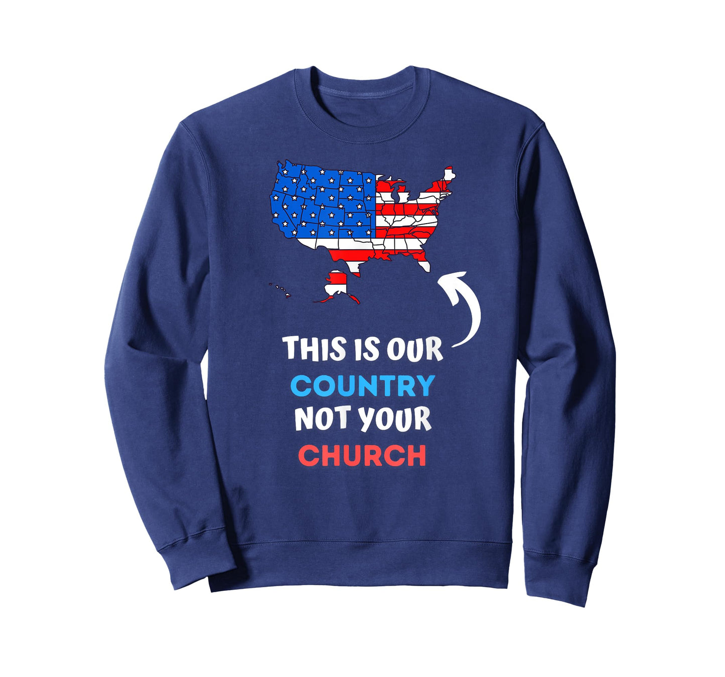 This is a Country Not Your Church a Religious Freedom T-Shirt