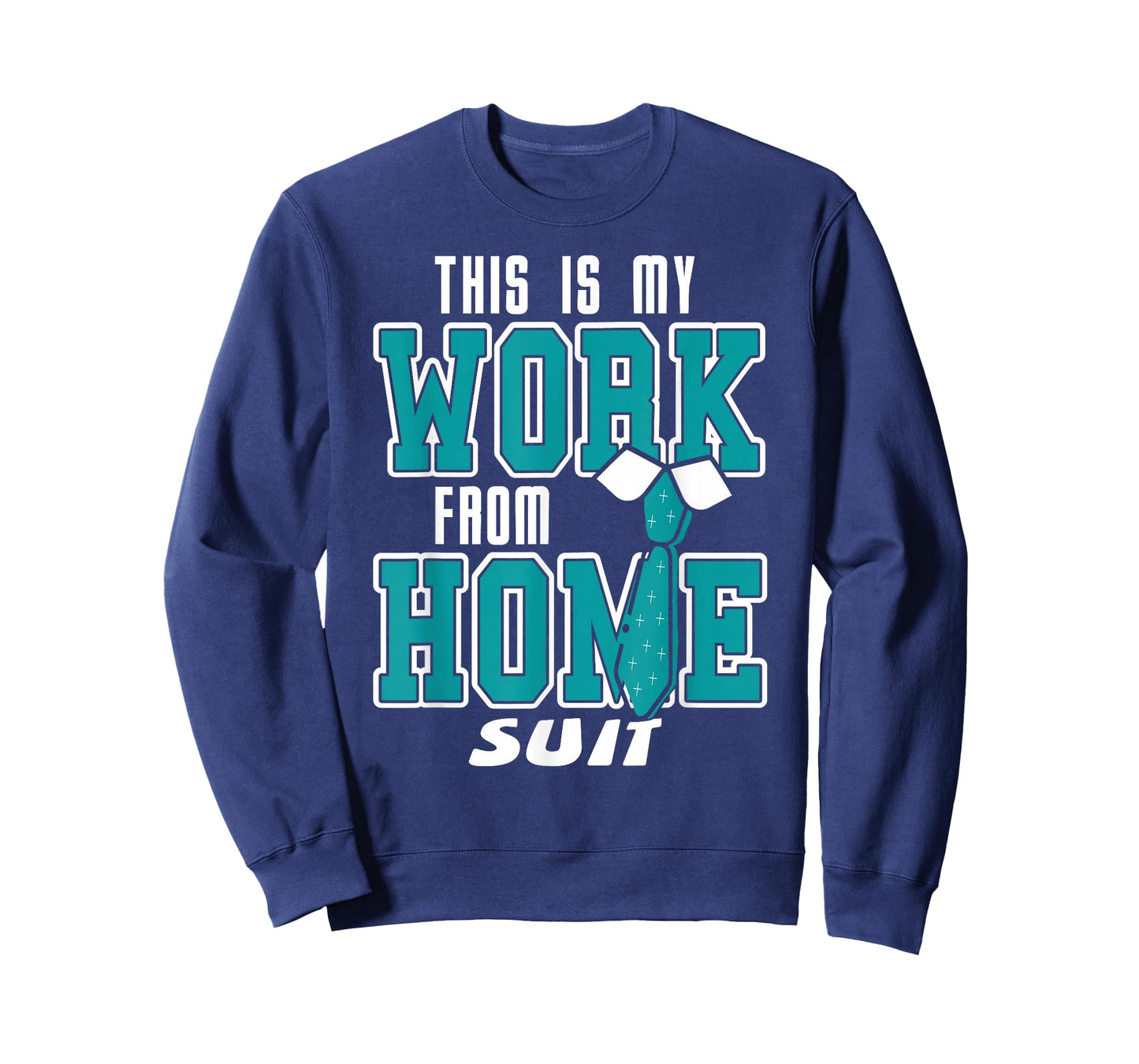 This is My Work from Home Suit Funny Remote Life T-Shirt