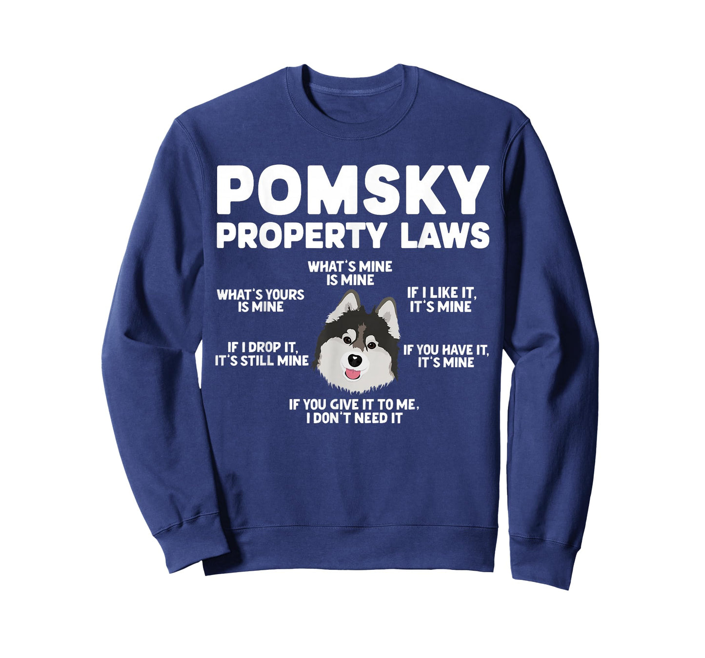 Pomsky Property Laws Pomsky Lover Pomsky Owner T-Shirt