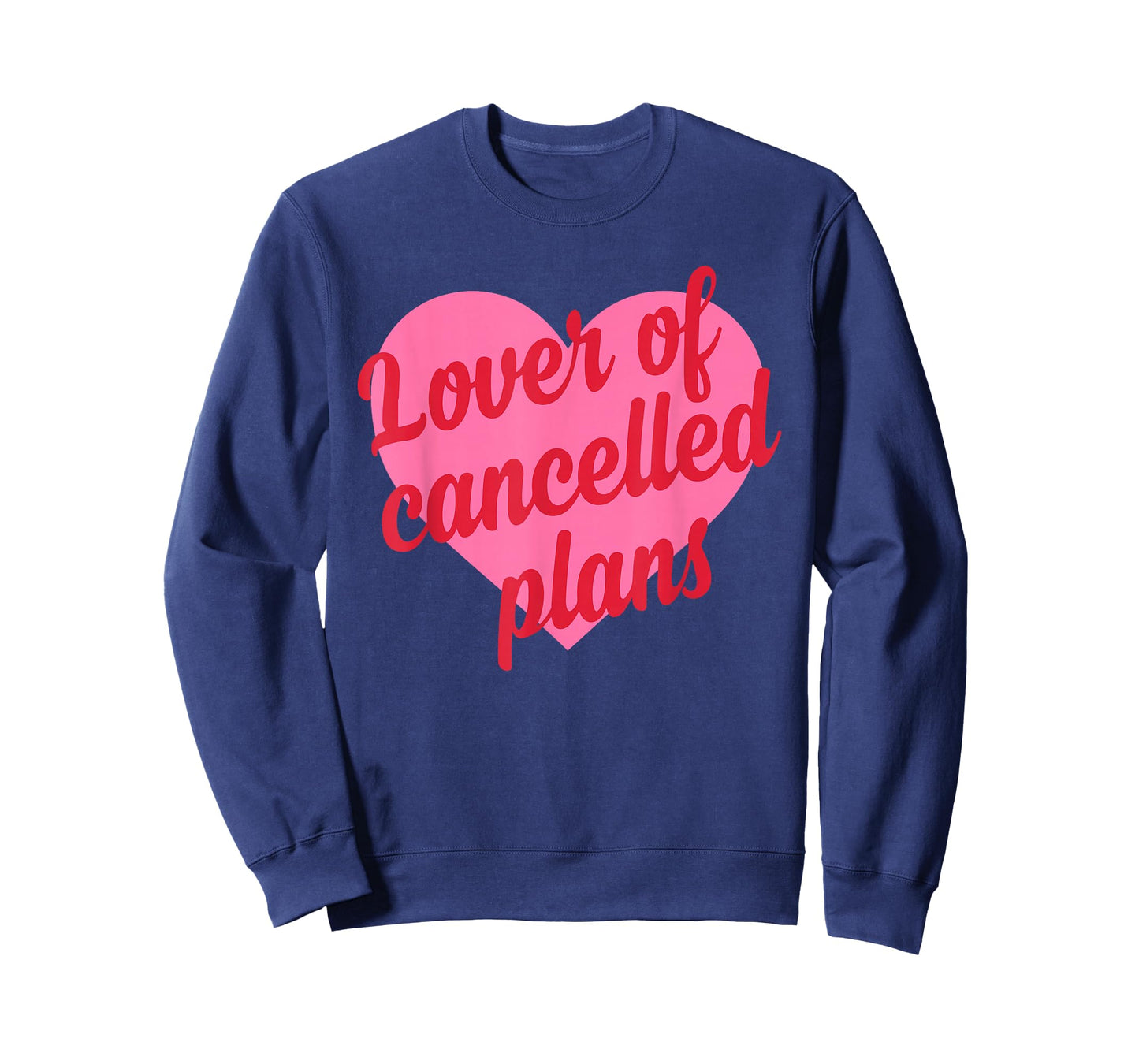 Lover of Cancelled Plans T-Shirt