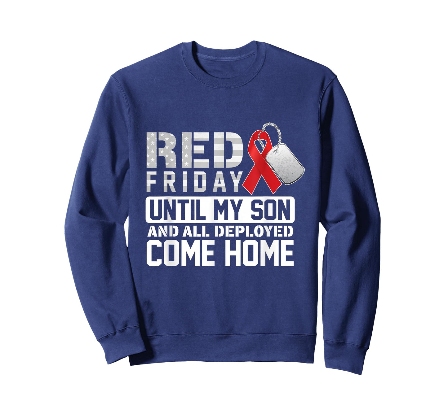RED Friday Until My Son Comes Home Military Support Design T-Shirt