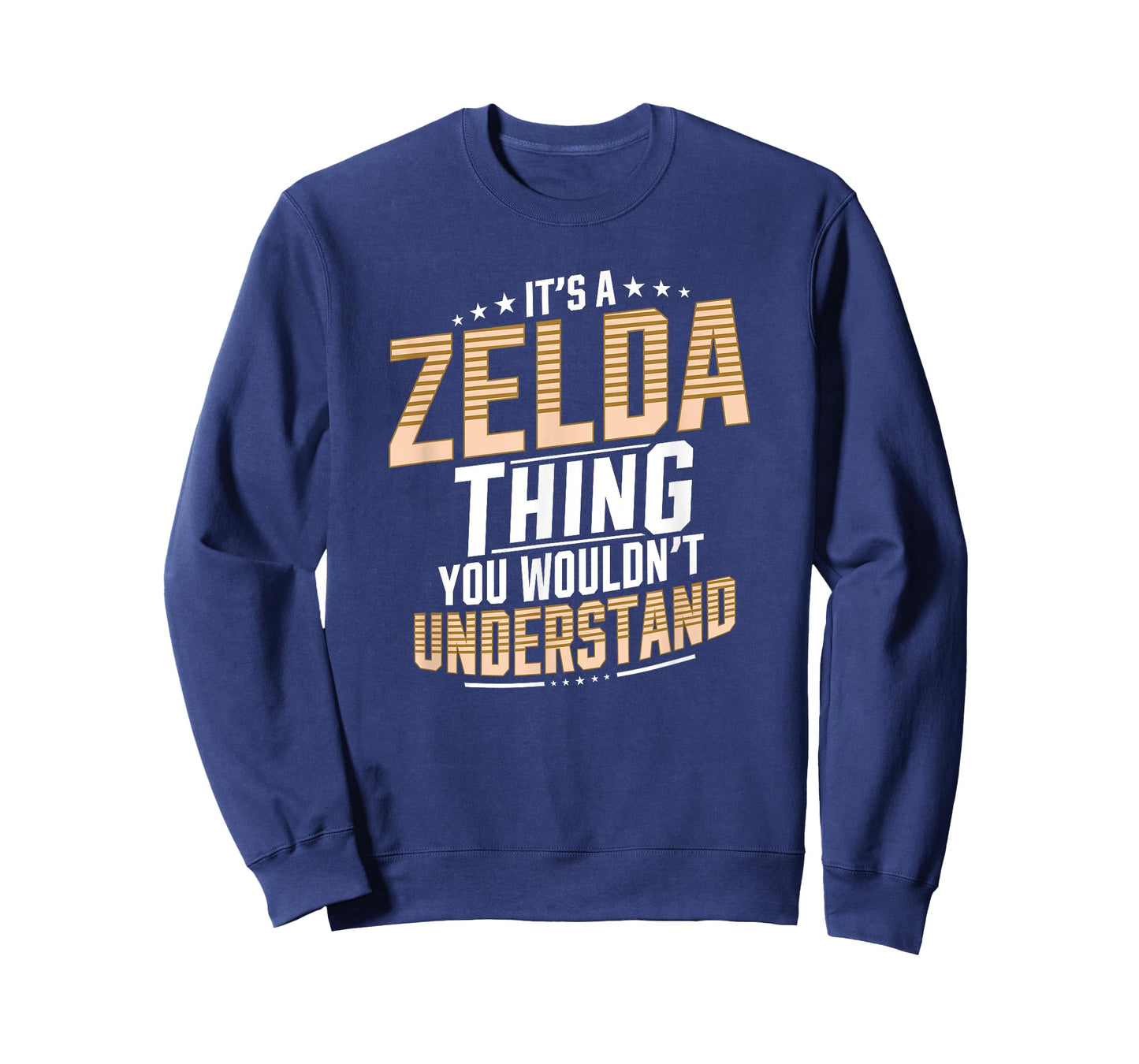 It’s a Zelda Thing You Wouldn’t Understand Personal Name T-Shirt Small
