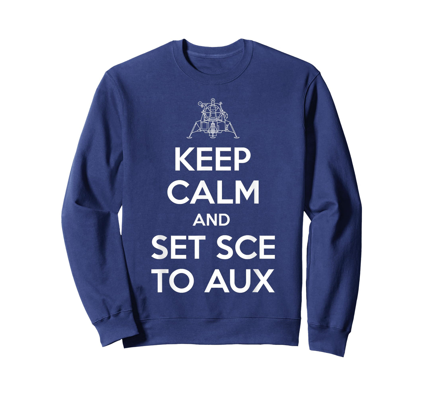Keep Calm And Set SCE to AUX T-Shirt