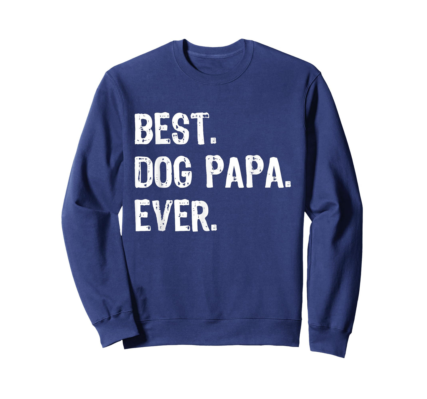 Best Dog Papa Ever Cool Funny T-Shirt