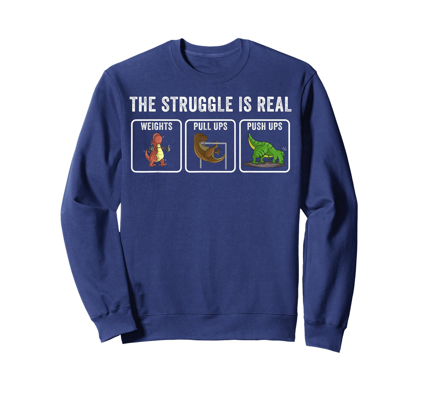 Cool T-rex Workout Gift Men Women Funny The Struggle Is Real T-Shirt