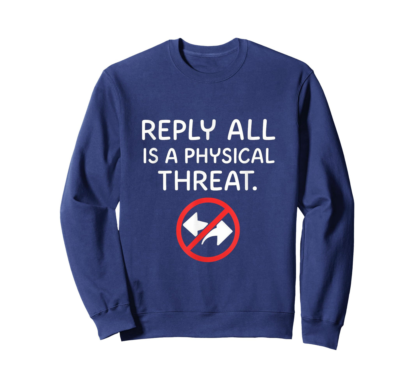 Reply All Is a Physical Threat Funny Office Humor Graphic T-Shirt
