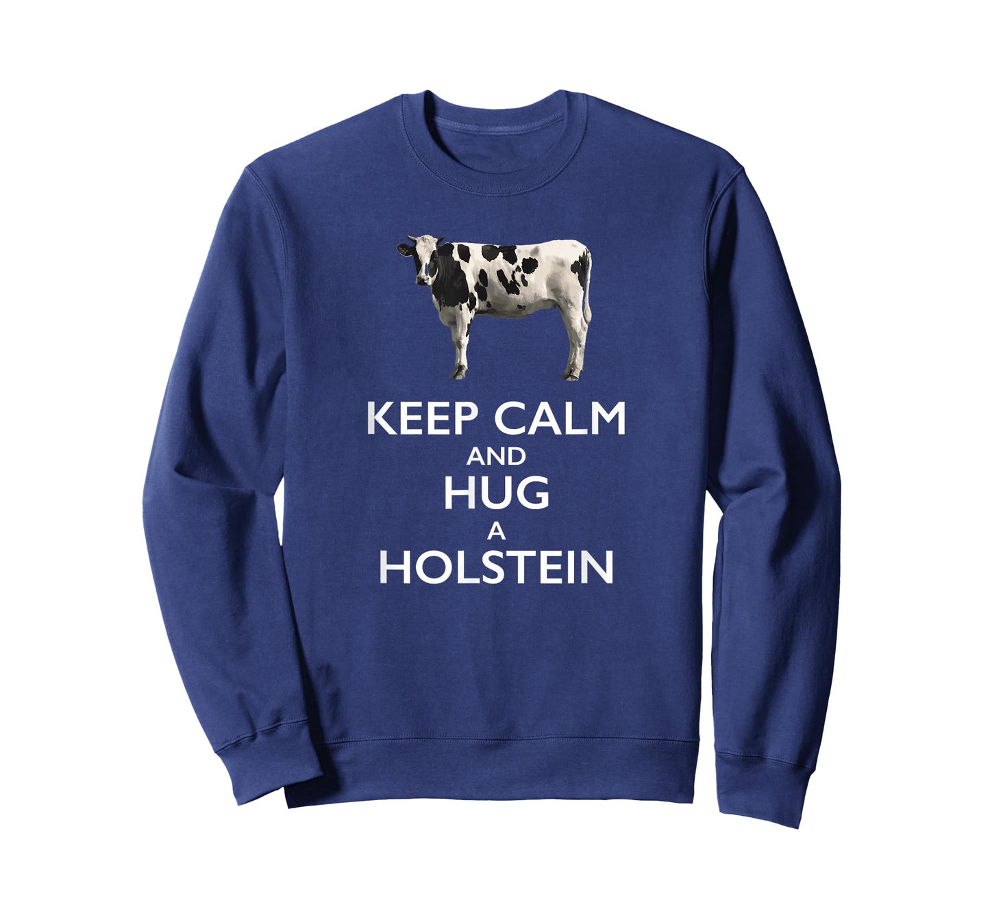 Keep Calm and Hug a Holstein For Cow Lovers T-Shirt