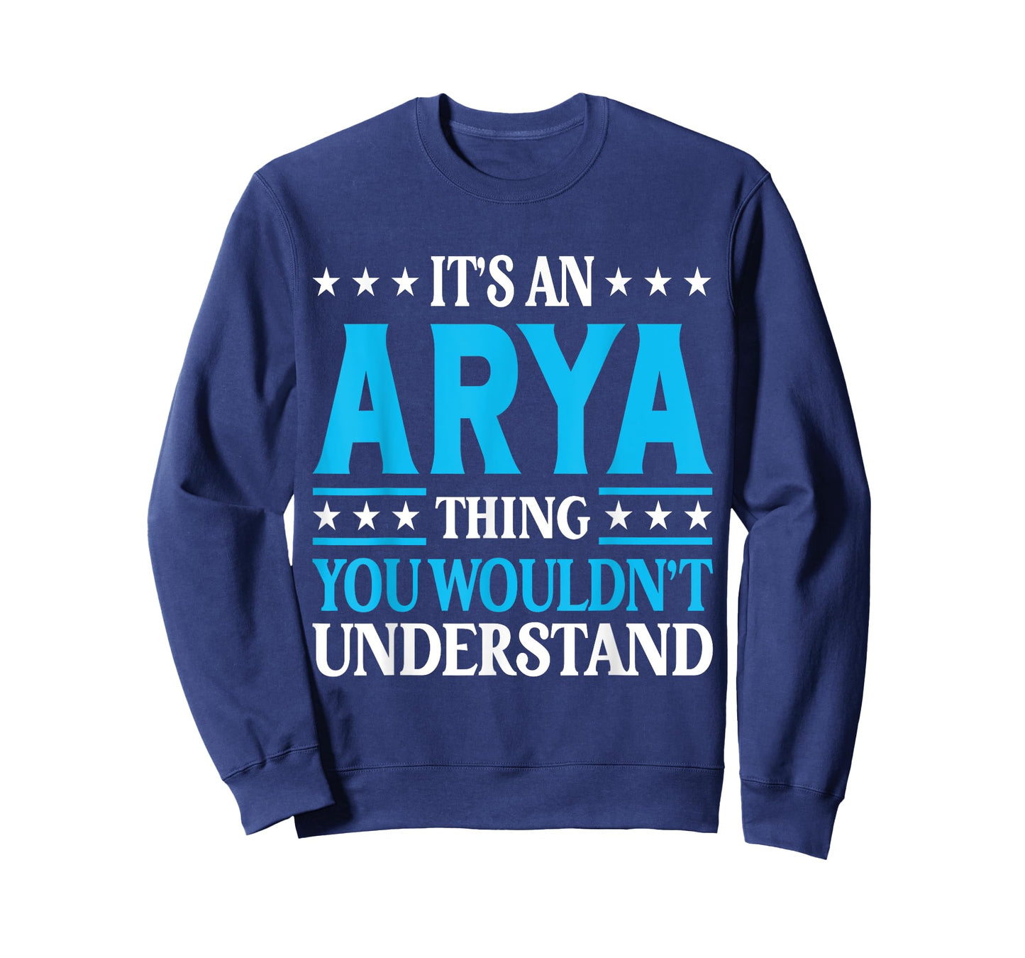 It's An Arya Thing Wouldn't Understand Girl Name Arya T-Shirt