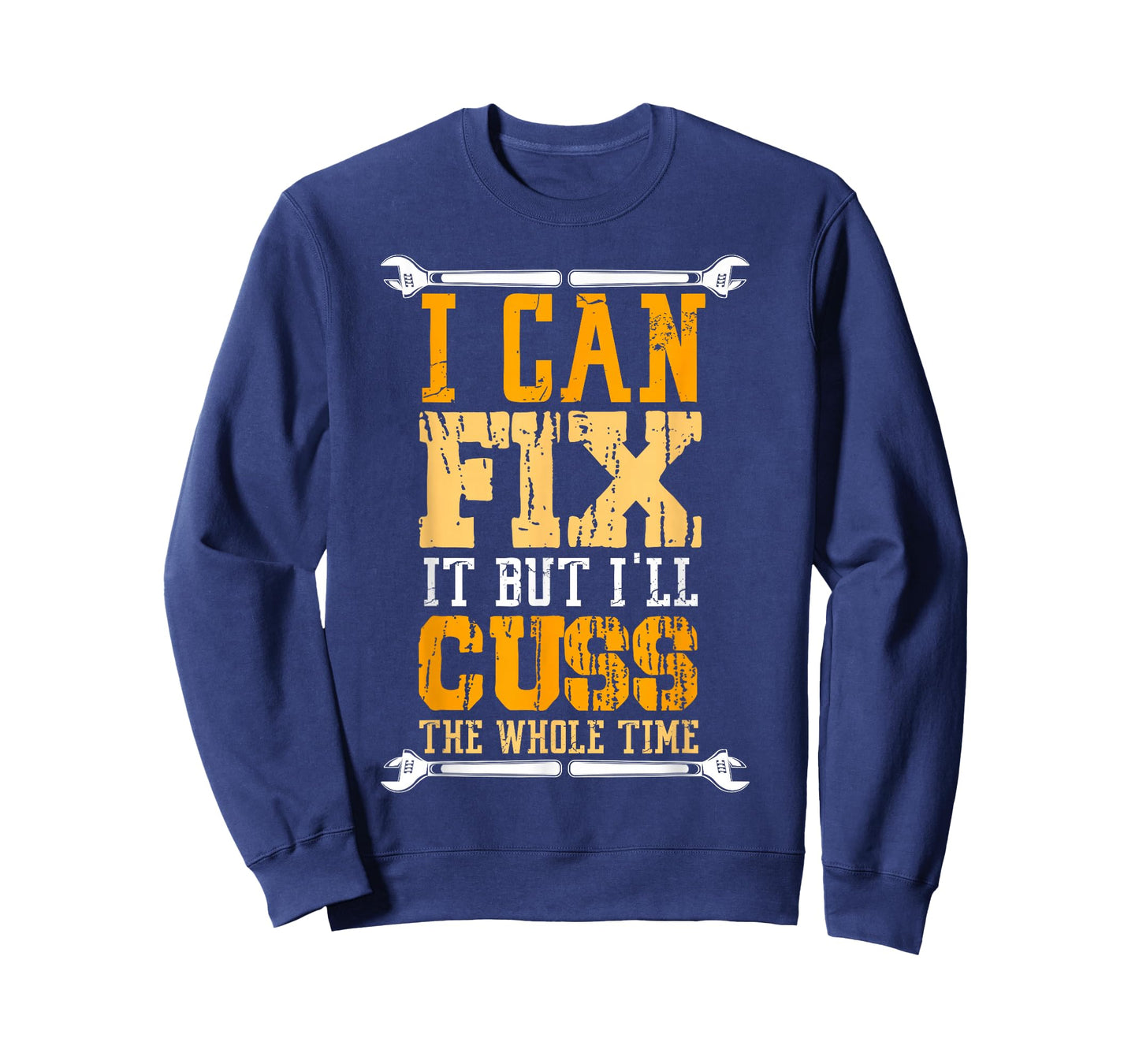 I Can Fix It But I Will Cuss The Whole Time Cry T-Shirt