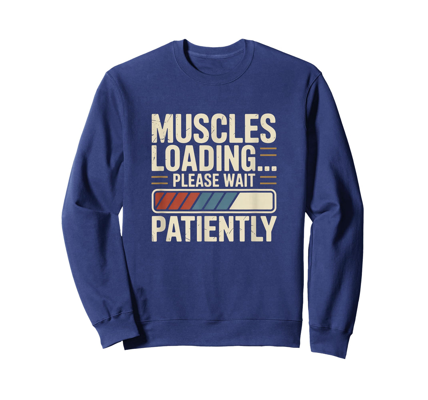 Muscles Loading Please Wait Fitness Funny Gym Workout Men T-Shirt