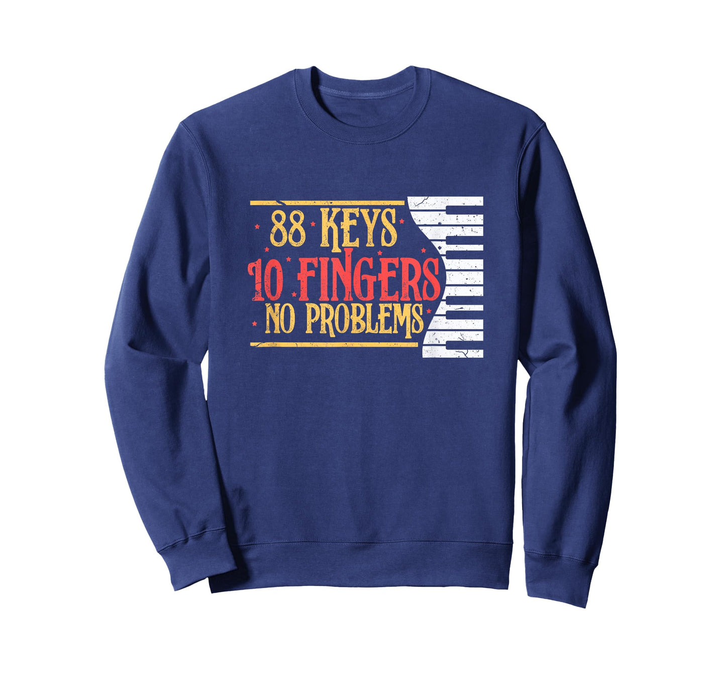 88 Keys 10 Fingers No Problem Funny Piano Keyboard Music T-Shirt