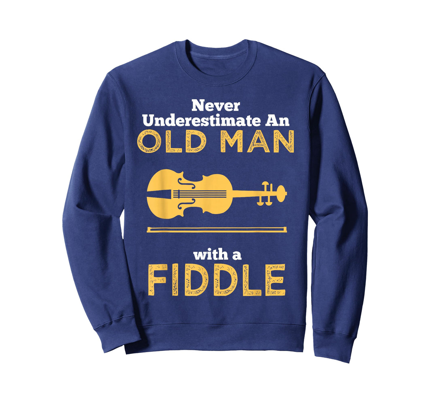 Never Underestimate An Old Man With A Fiddle Great Country Man Musical Gift T-Shirt T-Shirt