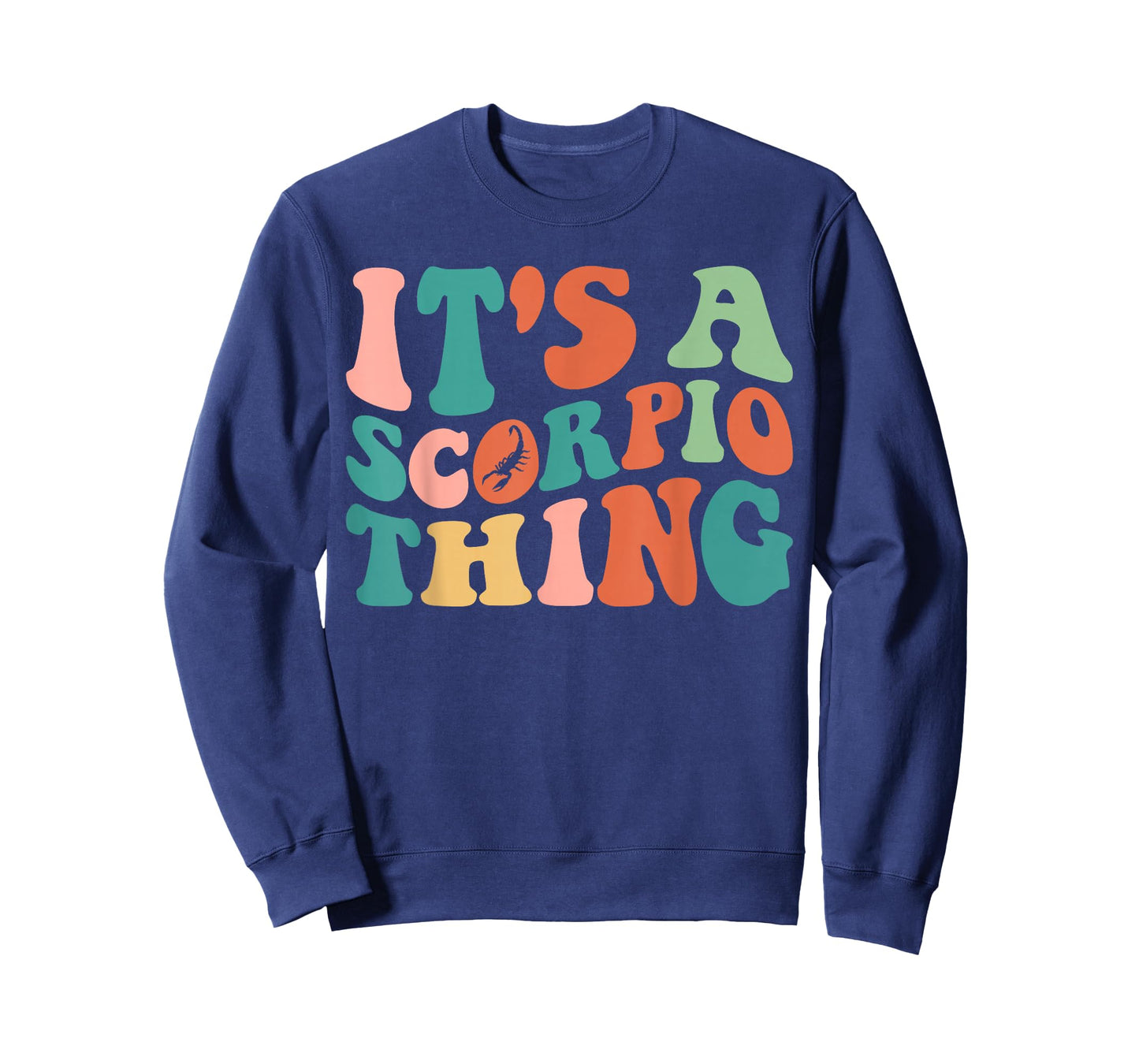 Funny It's A Scorpio Thing Astrology Scorpio Zodiac Sign T-Shirt