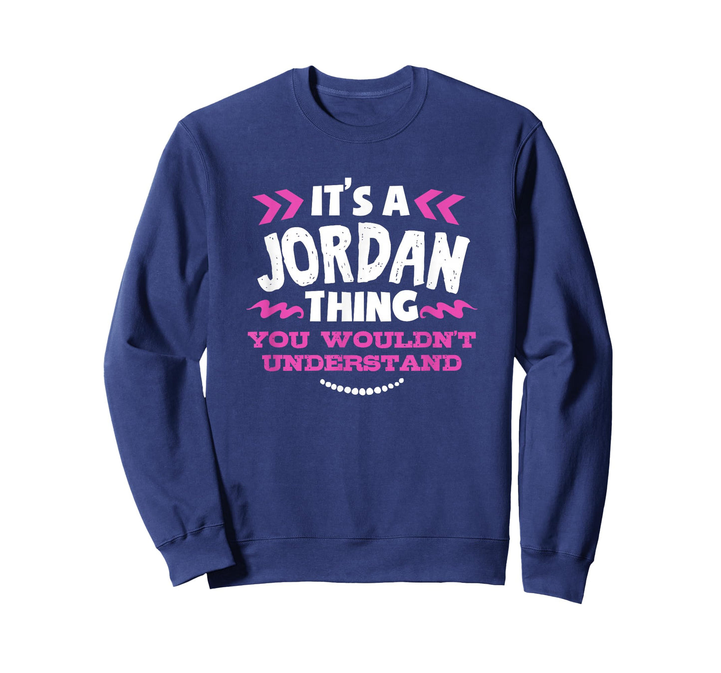Jordan Personalized Gift It's A Jordan Thing Custom T-Shirt