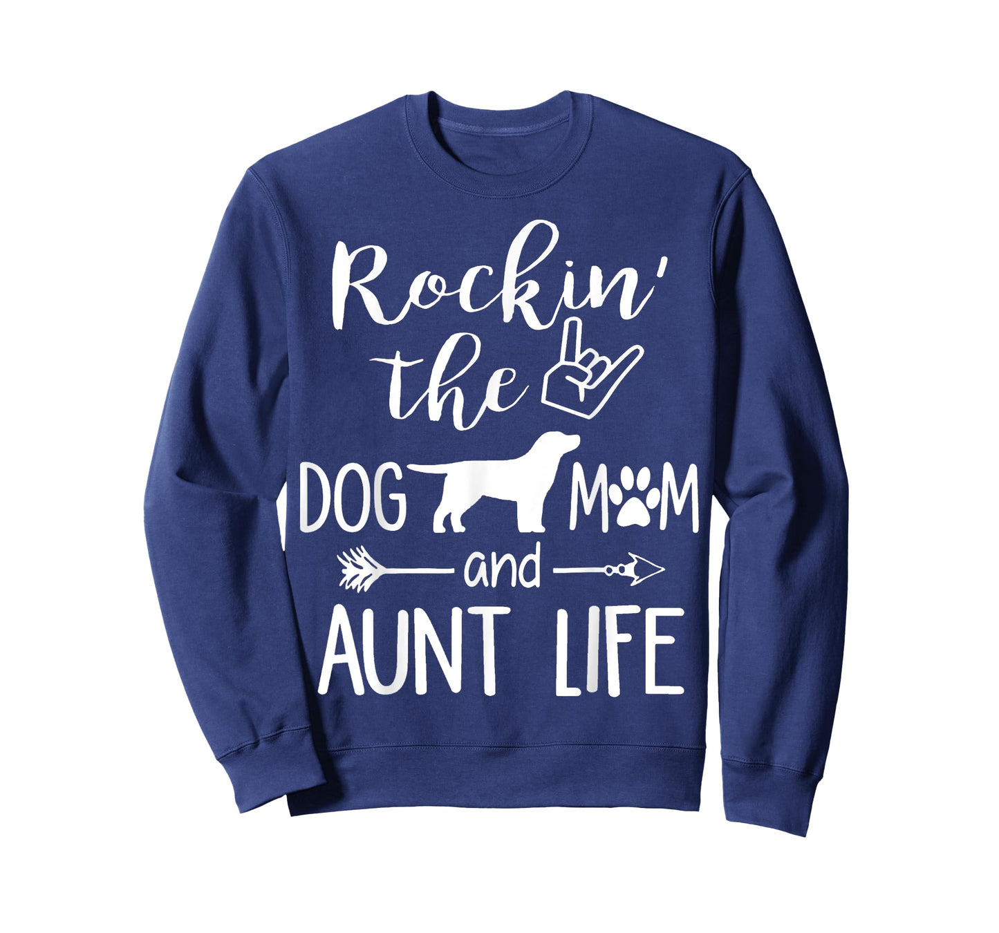 Rockin' The Dog Mom and Aunt Life mothers day gift Dog Lover T-Shirt