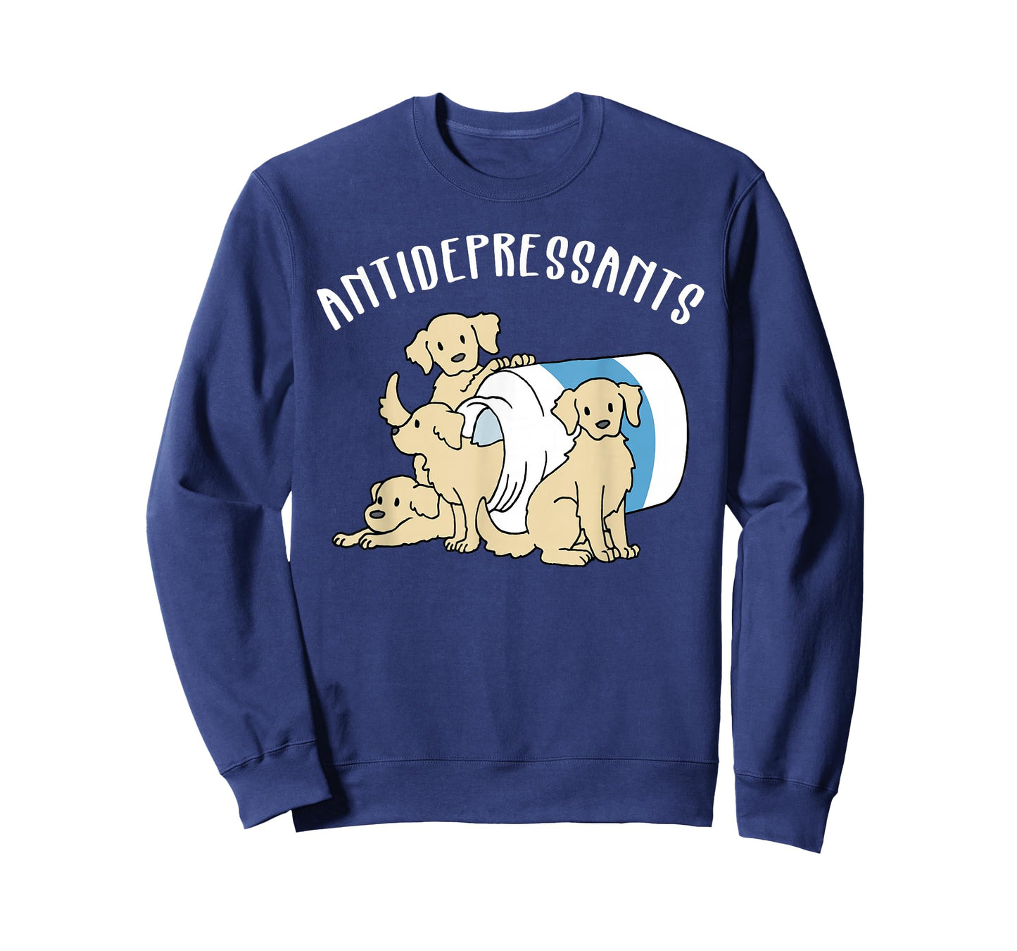 Dog Antidepressant Funny Dog T-Shirt