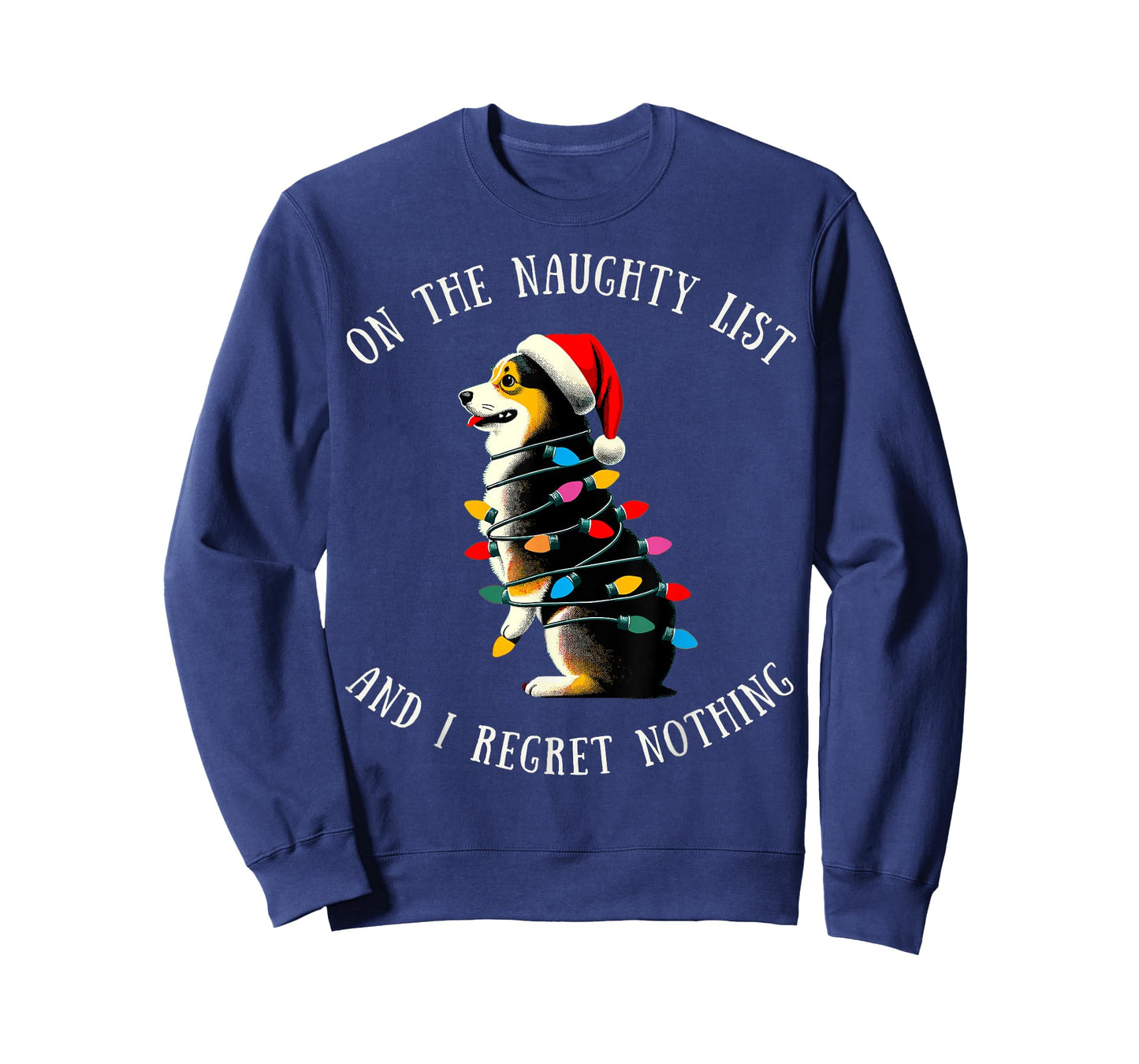 On The Naughty List And I Regret Nothing Corgi Dad T-Shirt