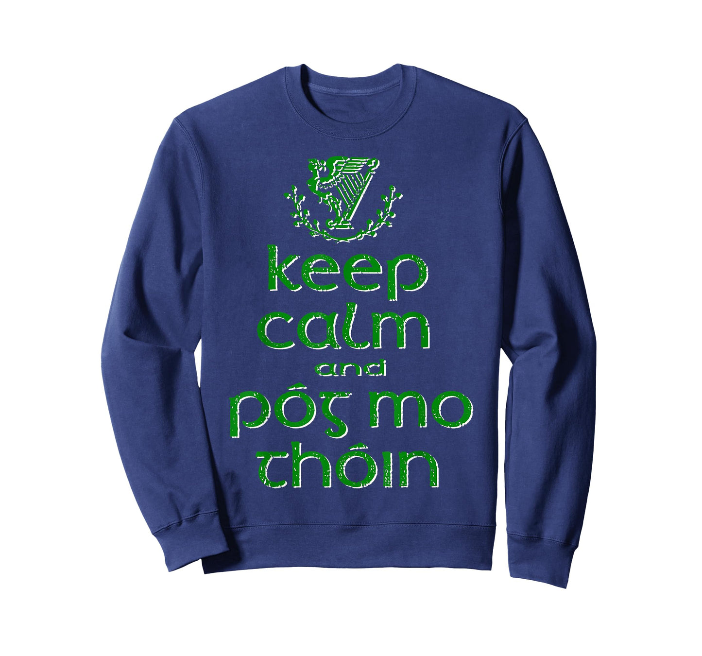 Keep Calm and Pog Mo Thoin St Patrick's Day Irish Funny T-Shirt