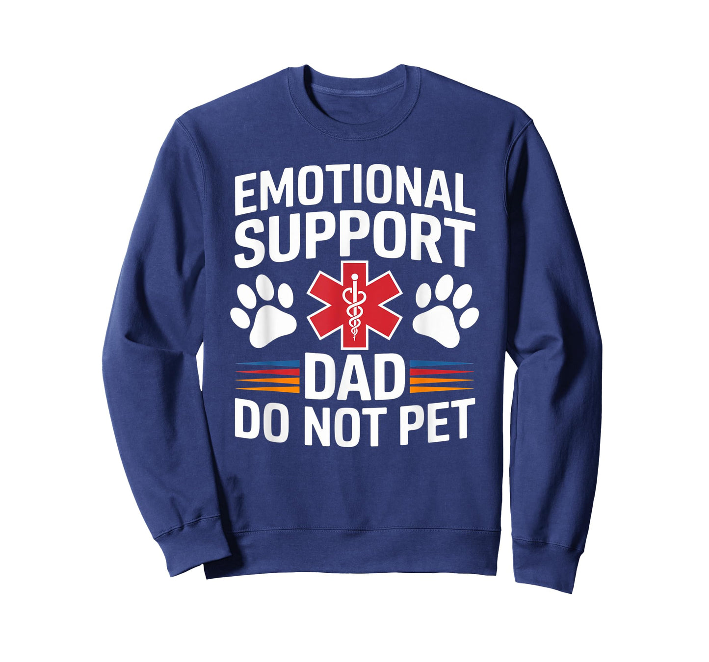 Emotional Support Dad Do Not Pet Funny Caring Father's Day T-Shirt